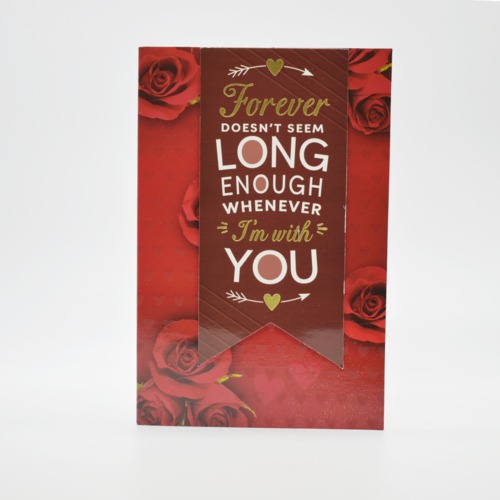 Forever Doesn't Seems Long Enough Love Card